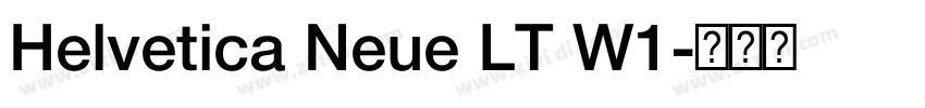 Helvetica Neue LT W1字体转换